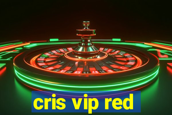 cris vip red